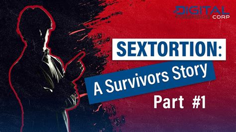 sextortion a survivors story part 1 youtube