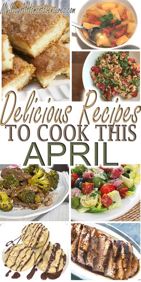 Delicious Recipes To Cook This April My Stay At Home Adventures