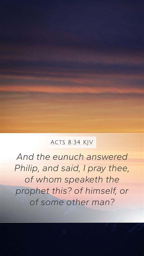 Acts 834 Kjv Mobile Phone Wallpaper And The Eunuch Answered Philip