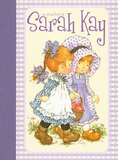Le Grand Livre De Sarah Kay Livraddict