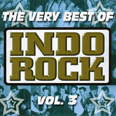 The Very Best Of Indo Rock Vol 3 De Various Artists Sur Amazon Music