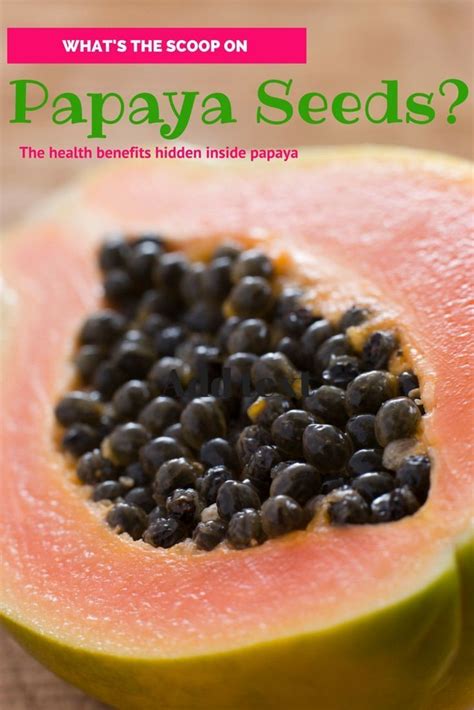 Whats The Scoop On Papaya Seeds Did You Know That These Little Black