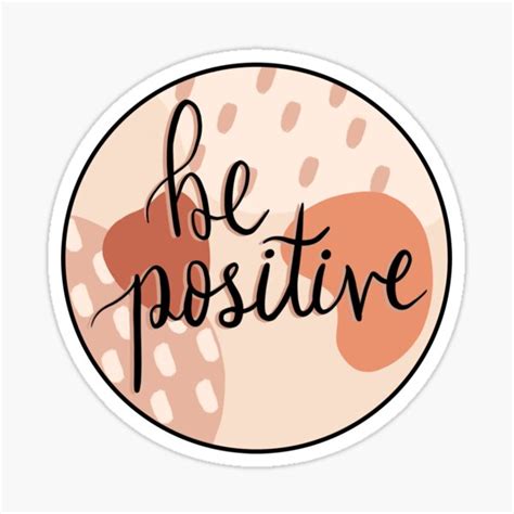 Be Positive Design Sticker By Designsbychloe Redbubble