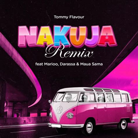 Audio Tommy Flavour Ft Marioo Darassa And Maua Sama Nakuja Remix