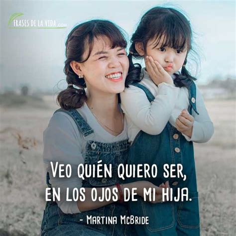 100 Frases De Madre A Hija Un Amor Como Ningún Otro