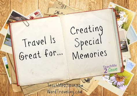 Travel Is Great For Creating Memories