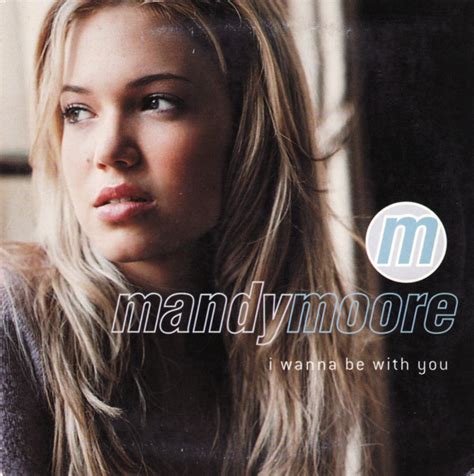 Mandy Moore I Wanna Be With You Releases Discogs