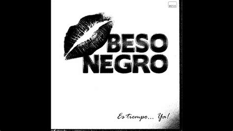 Beso Negro Hoy Me Acorde De Ti Youtube