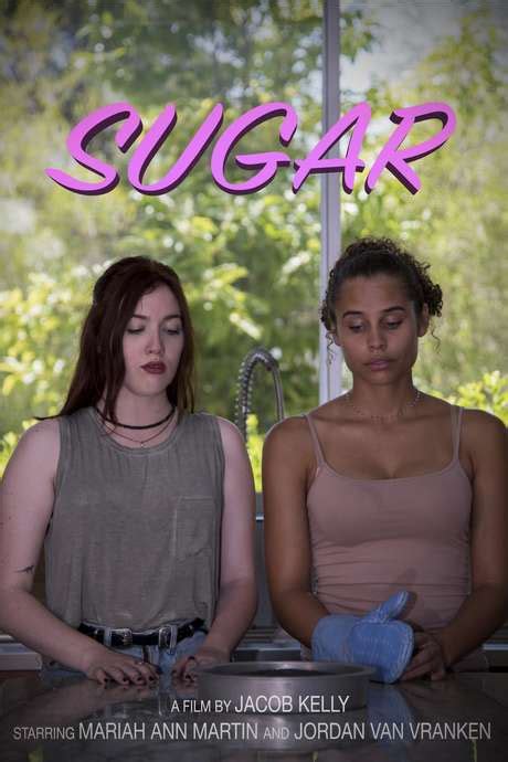 ‎sugar 2017 Directed By Jacob Isaiah Kelly • Reviews Film Cast