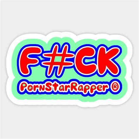Pornstarrapper® Fck Front Back Logo Fck Sticker Teepublic