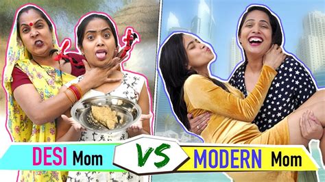 Desi Mom Vs Modern Mom Shrutiarjunanand Youtube
