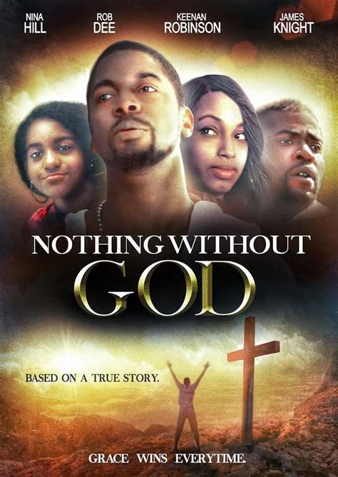 Nothing Without God 2016 Filme Crestine Online Filme Crestine Noi