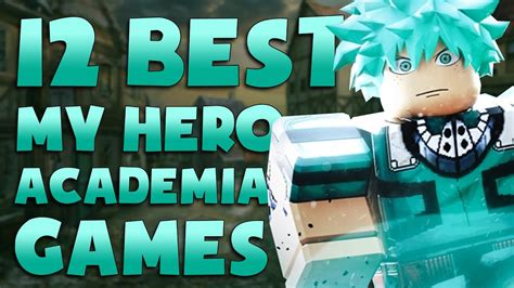 top 12 best roblox my hero academia games for 2021 roblox boku no hero academia youtube