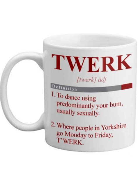 Real Meaning of Twerk Dictionary Style Novelty Definition Mug