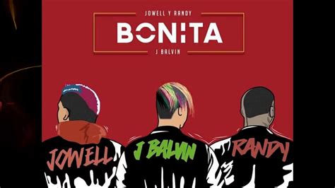 Bonita J Balvin Ft Jowell And Randy Audio Oficial Youtube