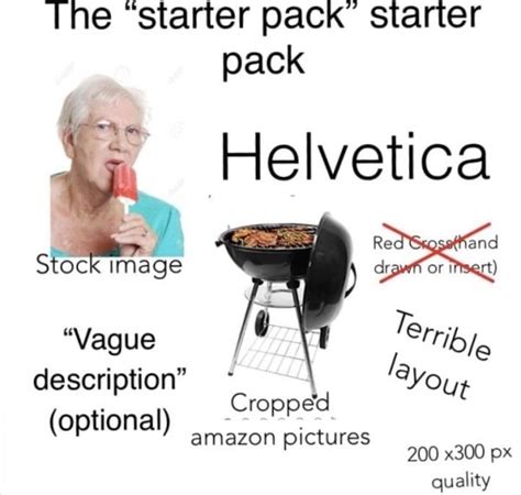 Spot On Starter Packs For Every Type Of Person A Starter Pack For