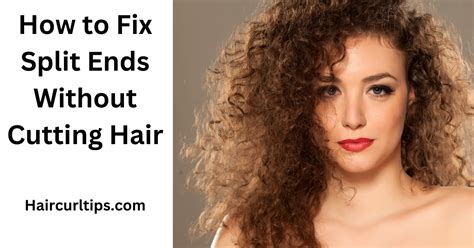 How To Fix Split Ends Without Cutting Hair 2023 Expert Guide