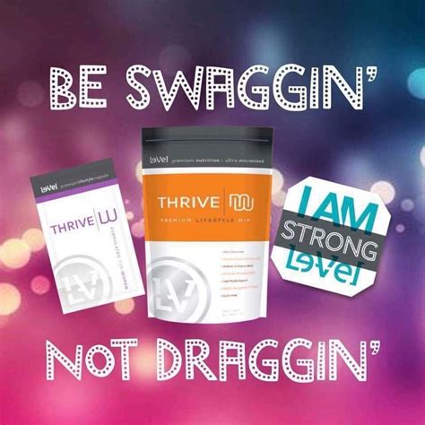 Thrive By Le Vel Le Vel Premium Lifestyle Thrive Thrive Promoter