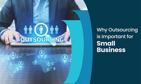 Why Outsourcing Is Important For Small Businesses