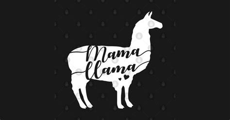 Llama Mama Mom Llama Design Make Your Mothers Day Mom Mother Mama