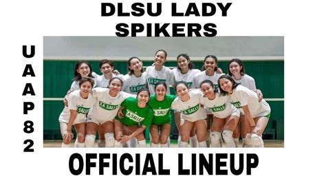 Dlsu Lady Spikers Official Lineup For Uaap 82 Youtube