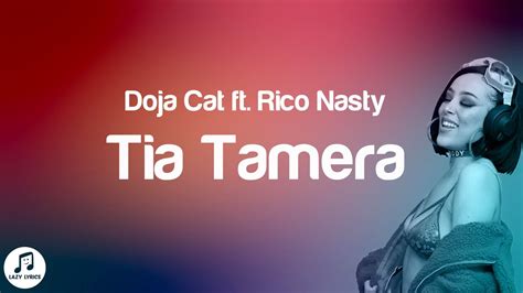 Doja Cat Tia Tamera Lyrics Ft Rico Nasty Doja Hit So Sticky I Said Thank You Very Much