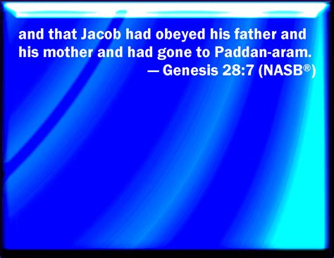 Genesis 287 And That Jacob Obeyed His Father And His Mother And Was