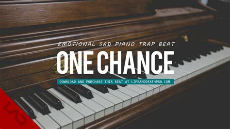 One Chance Emotional Sad Piano Trap Beat Youtube