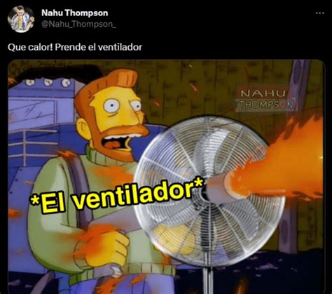 Memes Del Calor El País Es Un Horno Y La Gente Le Pone Onda Con