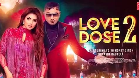 Love Dose 2 Song Yo Yo Honey Singh Urvashi Rautela Honey Singh New Song Gatividhi