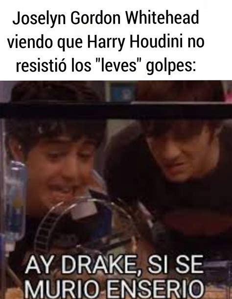 Top Memes De Houdini En Español Memedroid
