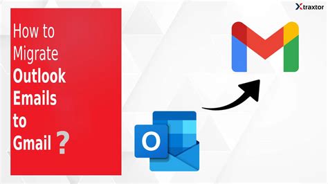 How To Migrate Outlook Emails To Gmail Account