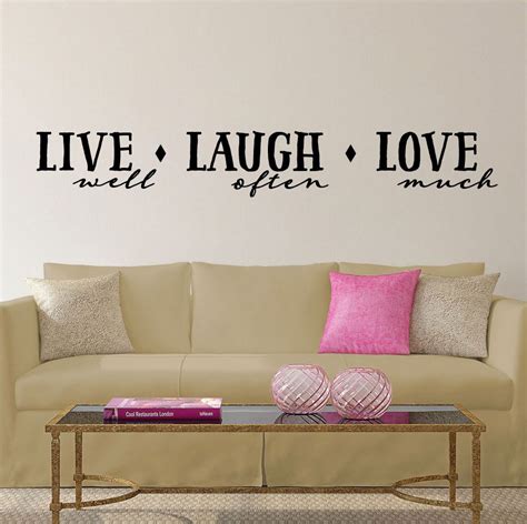 Live Well Laugh Often Love Much Vinyl Wall Decal