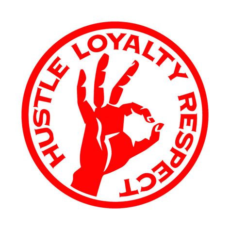 Hustle Loyalty Respect Loyalty T Shirt Teepublic