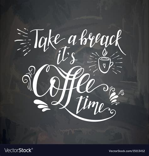 Coffee Quote On The Chalk Board Royalty Free Vector Image