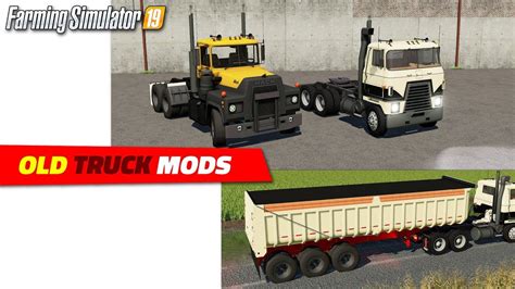 Fs19 Old Truck Mods 2020 06 09 Review Youtube