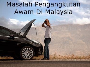 Dikenal sebagai seorang pemikir islam yang produktif. Masalah Pengangkutan Awam Di Malaysia - IDEA TERKINI