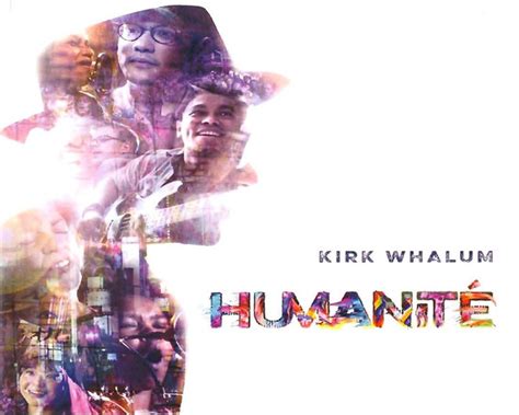Kirk Whalum Humanité 2019 Cd Discogs