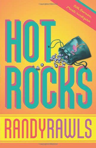 Hot Rocks Beth Bowman Pi 1 Rawls Randy 9780738734132 Books