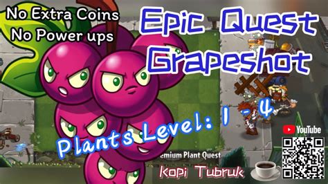 ☕️ Plants Vs Zombies 2 Epic Quest Grapeshot Low Level Step