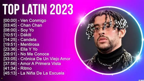 Top Latin Songs Compilation 2023música Latina Latino Mix 2023 Latino