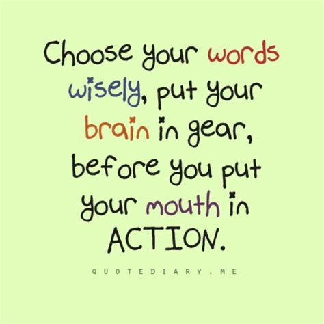 Quotes About Choosing Words Wisely Quotesgram