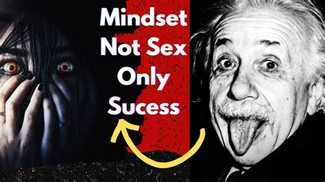 Mindset Not Sex Only Sucess By Albert Einsteinmotivationalenglishproverdsayingquotation