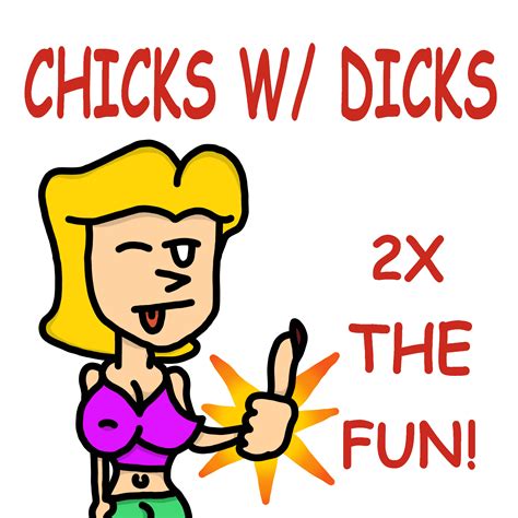Chicks W Dicks Poster Remaster By Creativeoutlet On Newgrounds