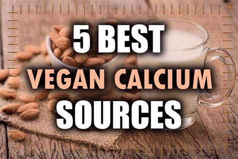 Vegan Sources Of Calcium Nondairy Source Of Calcium