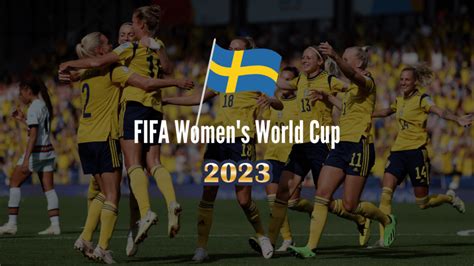 Sweden Fifa Womens World Cup 2023 Schedule Squad Live Stream
