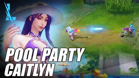 Pool Party Caitlyn Wild Rift Youtube