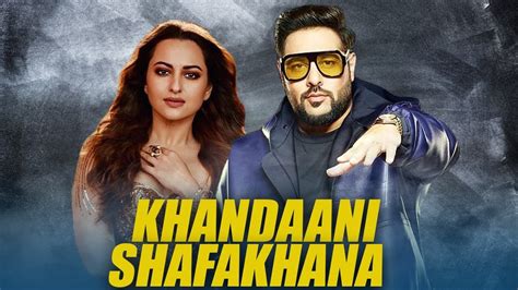 Khandani Shafakhana Badshah Sonakshi Sinha New Hindi Movie Latest Bollywood Movie