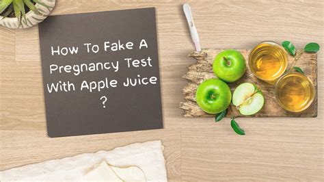 How To Fake A Pregnancy Test With Apple Juice Step By Step