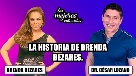Brenda Bezares Esposa De Mario Bezares Cuenta Su Historia Y Abre Su